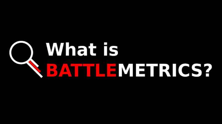 What Is Battlemetrics? Know Everything About It